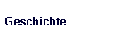 Geschichte